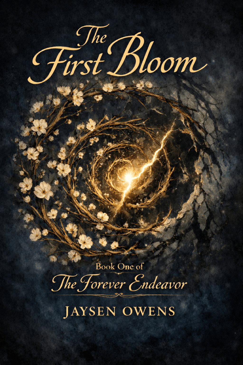 The First Bloom, Book One of The Forever Endeavor, by Jaysen Owens